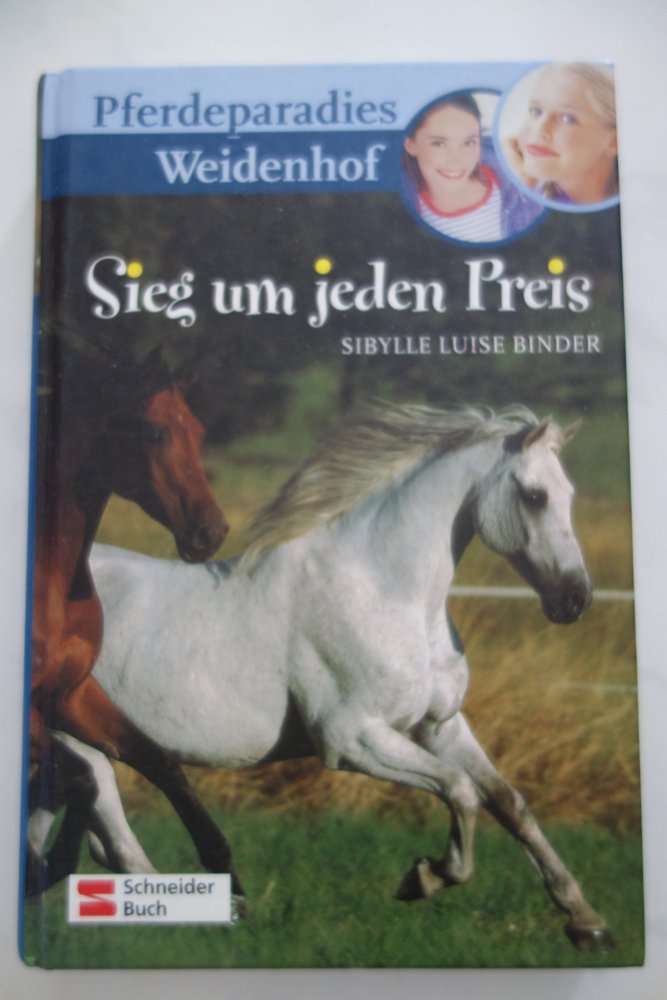 Sieg um jeden Preis Pferdeparadies Weidenhof Sibylle Luise Binder